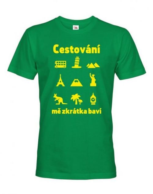Pánske tričko pre cestovateľov Cestovanie ma skrátka baví