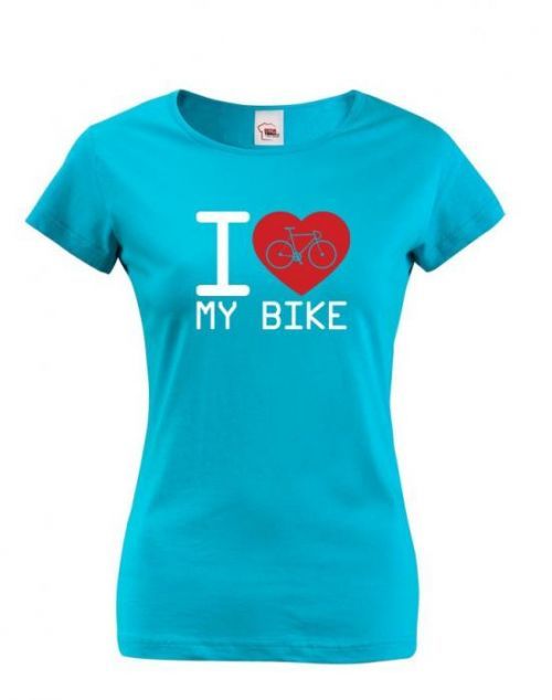 Dámské tričko pro cyklisty I love my bike - ideální dárek