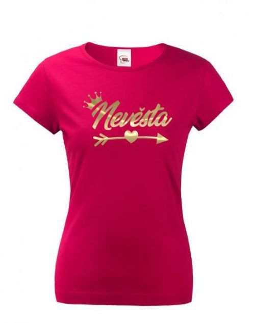 Dámske tričko na rozlúčku pre Nevestu - tričká pre rozlúčkovú párty