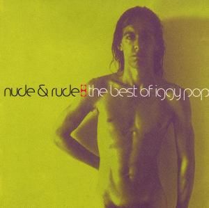 CD POP IGGY - NUDE & RUDE/BEST OF...