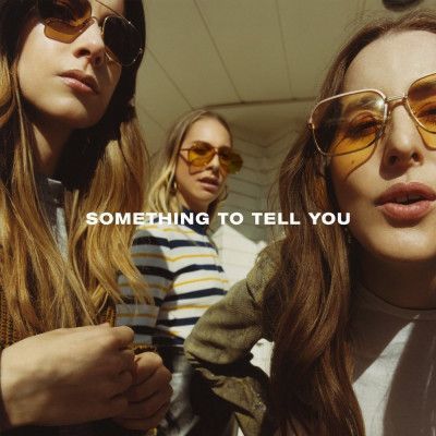 CD HAIM - SOMETHING TO TELL YOU