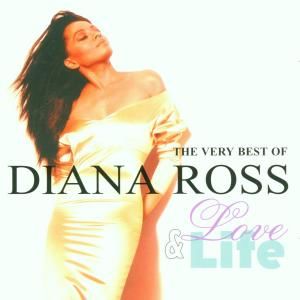 CD ROSS, DIANA - LOVE & LIFE, THE VERY BEST OF DIANA ROSS