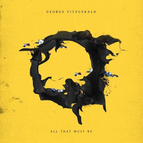 CD FITZGERALD, GEORGE - ALL THAT MUST BE