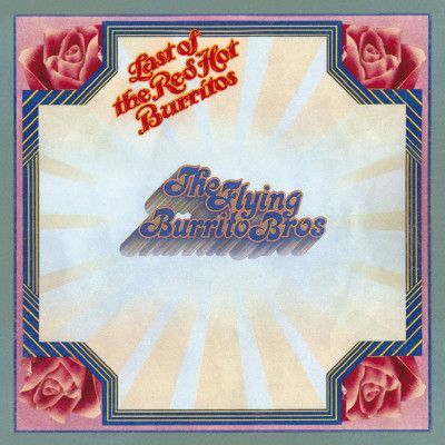CD FLYING BURRITO BROTHERS - LAST OF THE RED HOT BURRITOS
