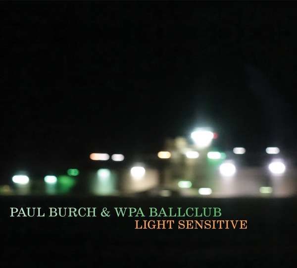 CD BURCH, PAUL - LIGHT SENSITIVE