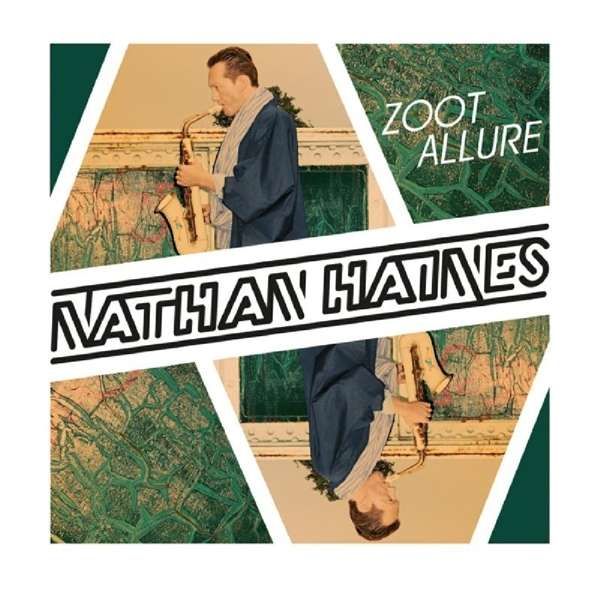 CD HAINES, NATHAN - ZOOT ALLURE
