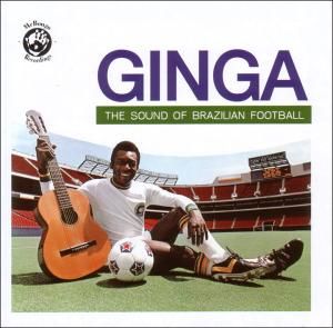 CD V/A - GINGA: THE SOUND OF BRAZILIAN FOOTBALL