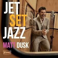 CD DUSK, MATT - JETSET JAZZ