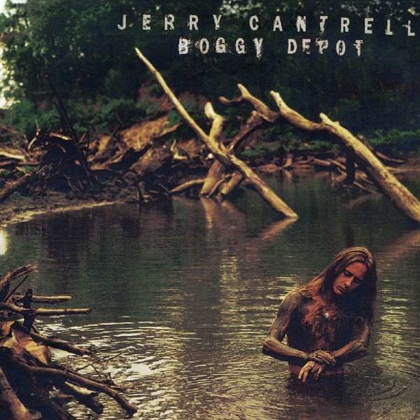 CD CANTRELL, JERRY - BOGGY DEPOT