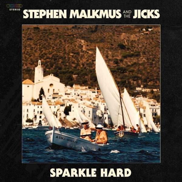 CD MALKMUS, STEPHEN & THE JI - SPARKLE HARD