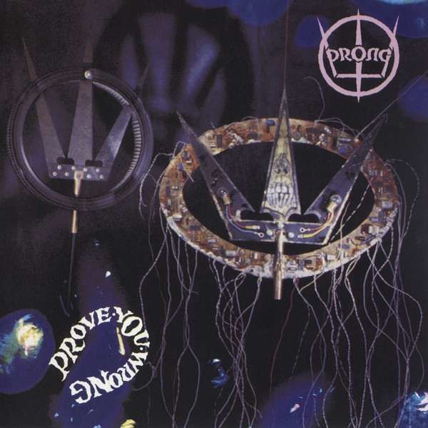 CD PRONG - PROVE YOU WRONG