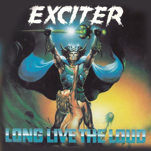 CD EXCITER - LONG LIVE THE LOUD
