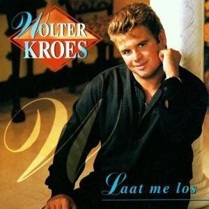 CD KROES, WOLTER - LAAT ME LOS