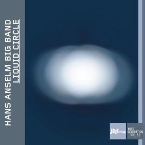 CD ANSELM, HANS -BIG BAND- - LIQUID CIRCLE