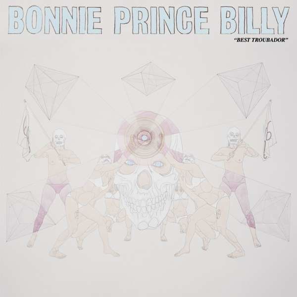 CD BONNIE PRINCE BILLY - BEST TROUBADOR