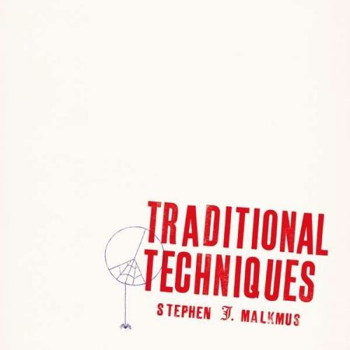 CD MALKMUS, STEPHEN - TRADITIONAL TECHNIQUES