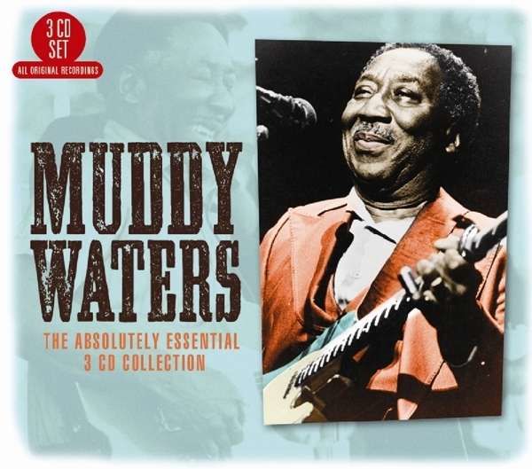CD WATERS, MUDDY - ABSOLUTELY ESSENTIAL 3 CD COLLECTION