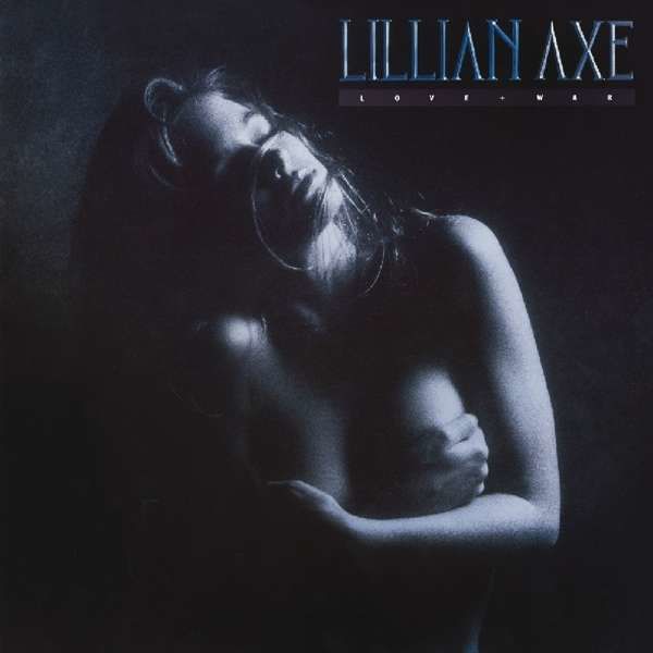CD LILLIAN AXE - LOVE + WAR