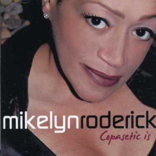 CD RODERICK, MIKELYN - COPASETIC IS