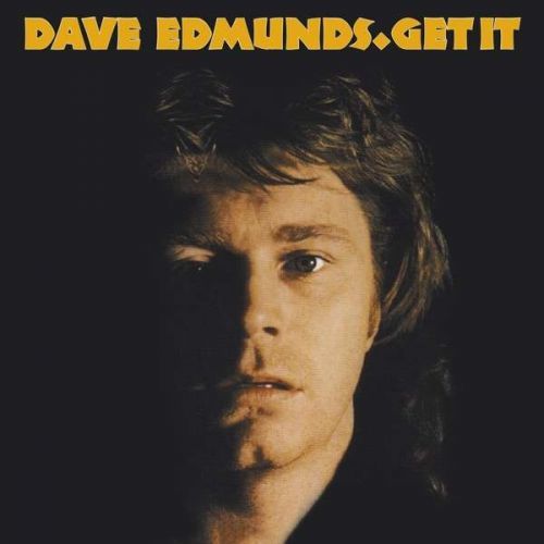 CD EDMUNDS, DAVE - GET IT