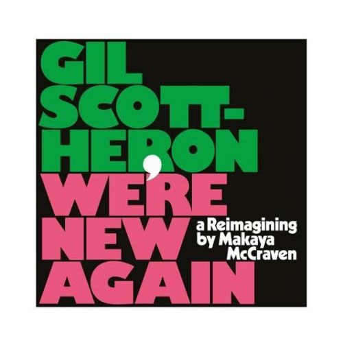 CD SCOTT-HERON, GIL/MAKAYA M - WE'RE NEW AGAIN