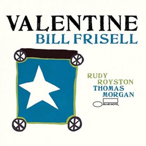 CD FRISELL BILL - VALENTINE
