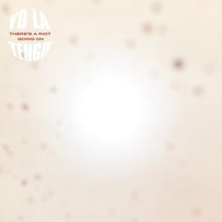 CD YO LA TENGO - THERE'S A RIOT GOING ON