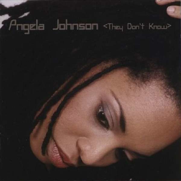 CD JOHNSON, ANGELA - THEY DON'T KNOW