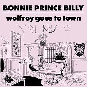 CD BONNIE PRINCE BILLY - WOLFROY GOES TO TOWN