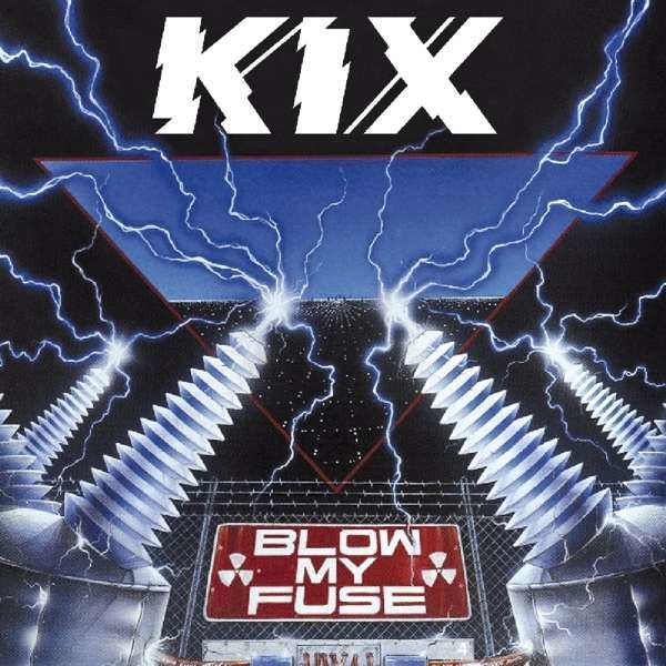 CD KIX - BLOW MY FUSE