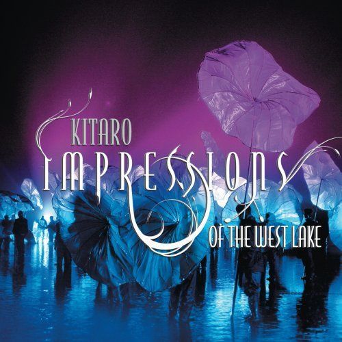 CD KITARO - IMPRESSIONS OF THE WEST LAKE