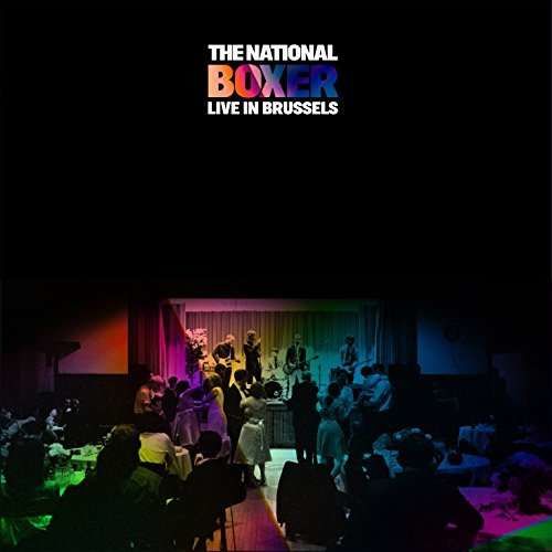 CD NATIONAL - BOXER LIVE IN BRUSSELS