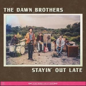 Vinyl DAWN BROTHERS - STAYIN' OUT LATE