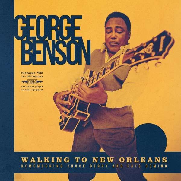 CD BENSON, GEORGE - WALKING TO NEW ORLEANS:REMEMBERING CHUCK BERRY AND FATS DOMINO