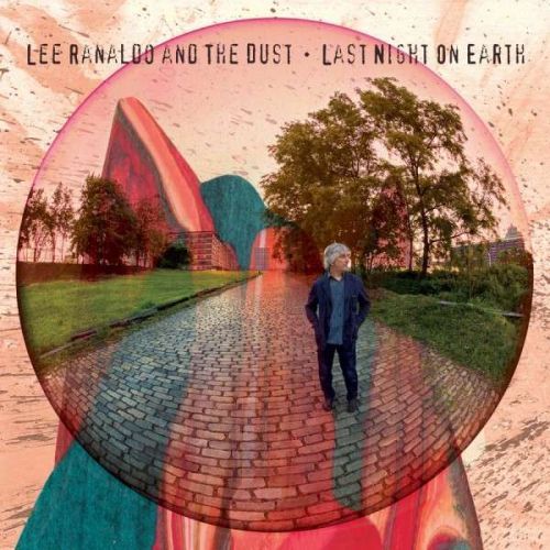 CD RANALDO, LEE & THE DUST - LAST NIGHT ON EARTH