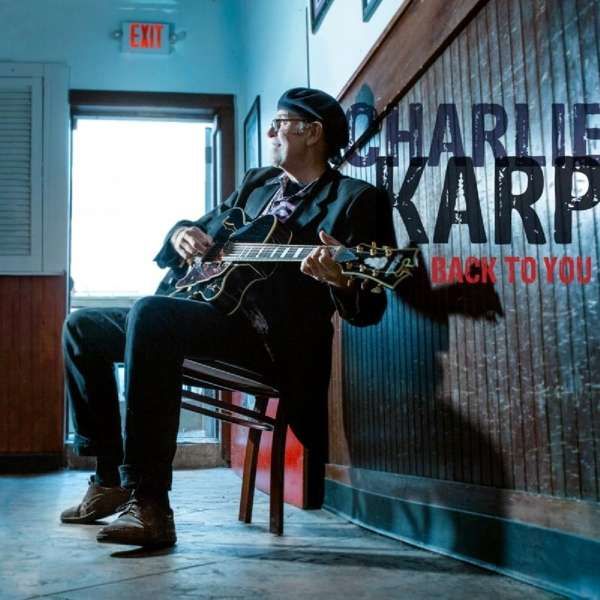 CD KARP, CHARLIE - BACK TO YOU
