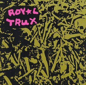 CD ROYAL TRUX - SKULLS