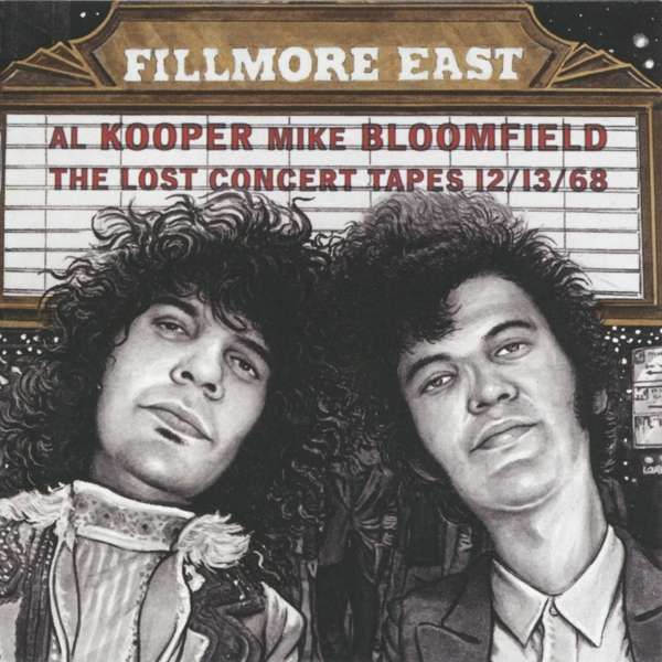 CD KOOPER, AL/BLOOMFIELD, MI - FILLMORE EAST LOST CONCERT TAPES