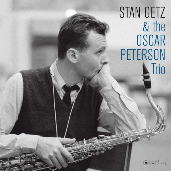 Vinyl GETZ, STAN - WITH THE OSCAR PETERSON TRIO