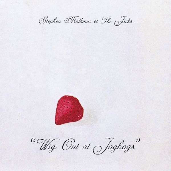 CD MALKMUS, STEPHEN & THE JICKS - WIG OUT AT JAGBAGS