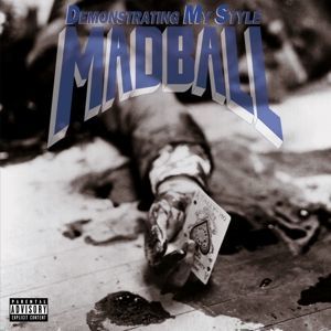 Vinyl MADBALL - DEMONSTRATING MY STYLE