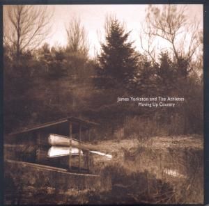 CD YORKSTON, JAMES & THE ATH - MOVING UP COUNTRY