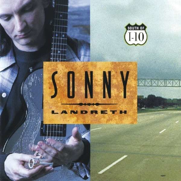 CD LANDRETH, SONNY - SOUTH OF I-10