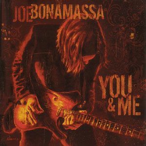 CD BONAMASSA, JOE - YOU AND ME