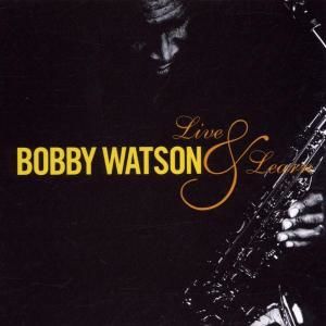 CD WATSON, BOBBY - LIVE & LEARN