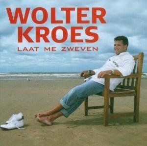 CD KROES, WOLTER - LAAT ME ZWEVEN