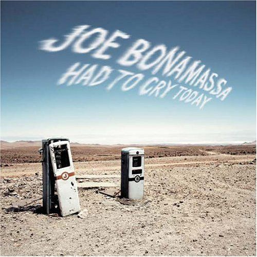 CD BONAMASSA, JOE - HAD TO CRY TODAY