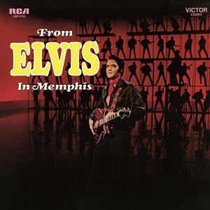 Elvis Presley - Vinyl FROM ELVIS IN MEMPHIS