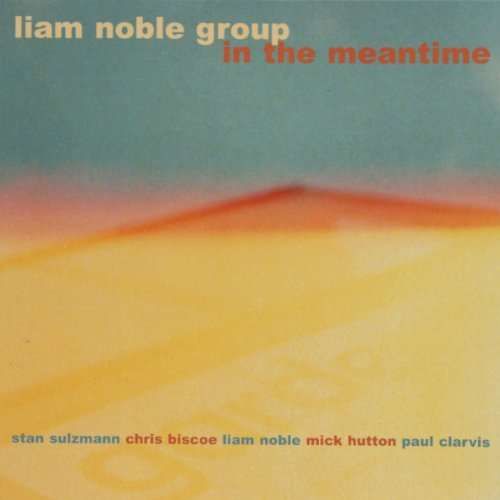 CD NOBLE, LIAM - MEANTIME