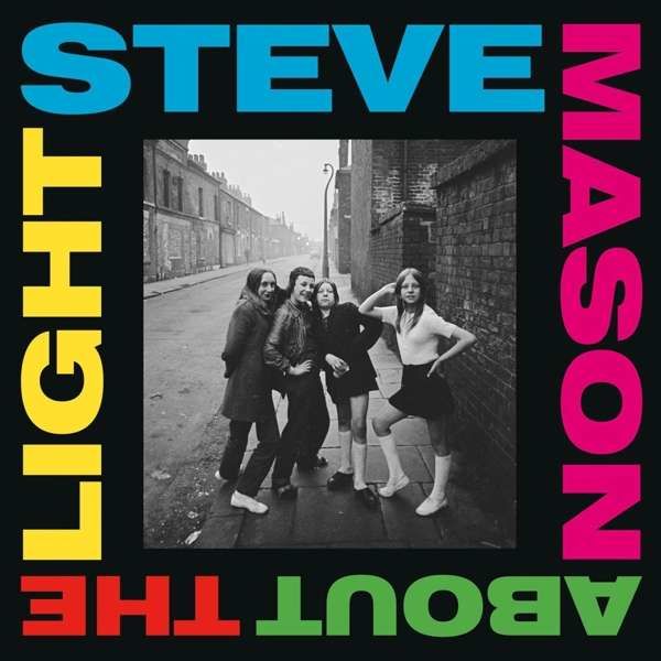 CD MASON, STEVE - ABOUT THE LIGHT